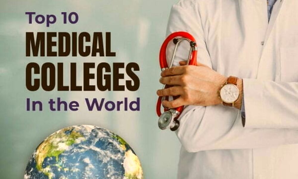 10 Best Medical Colleges In The World
